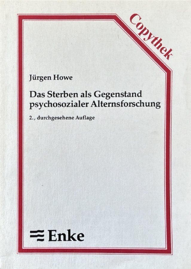 Das Sterben als Gegenstand psychosozialer Alternsforschung